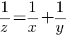 1/z=1/x+1/y
